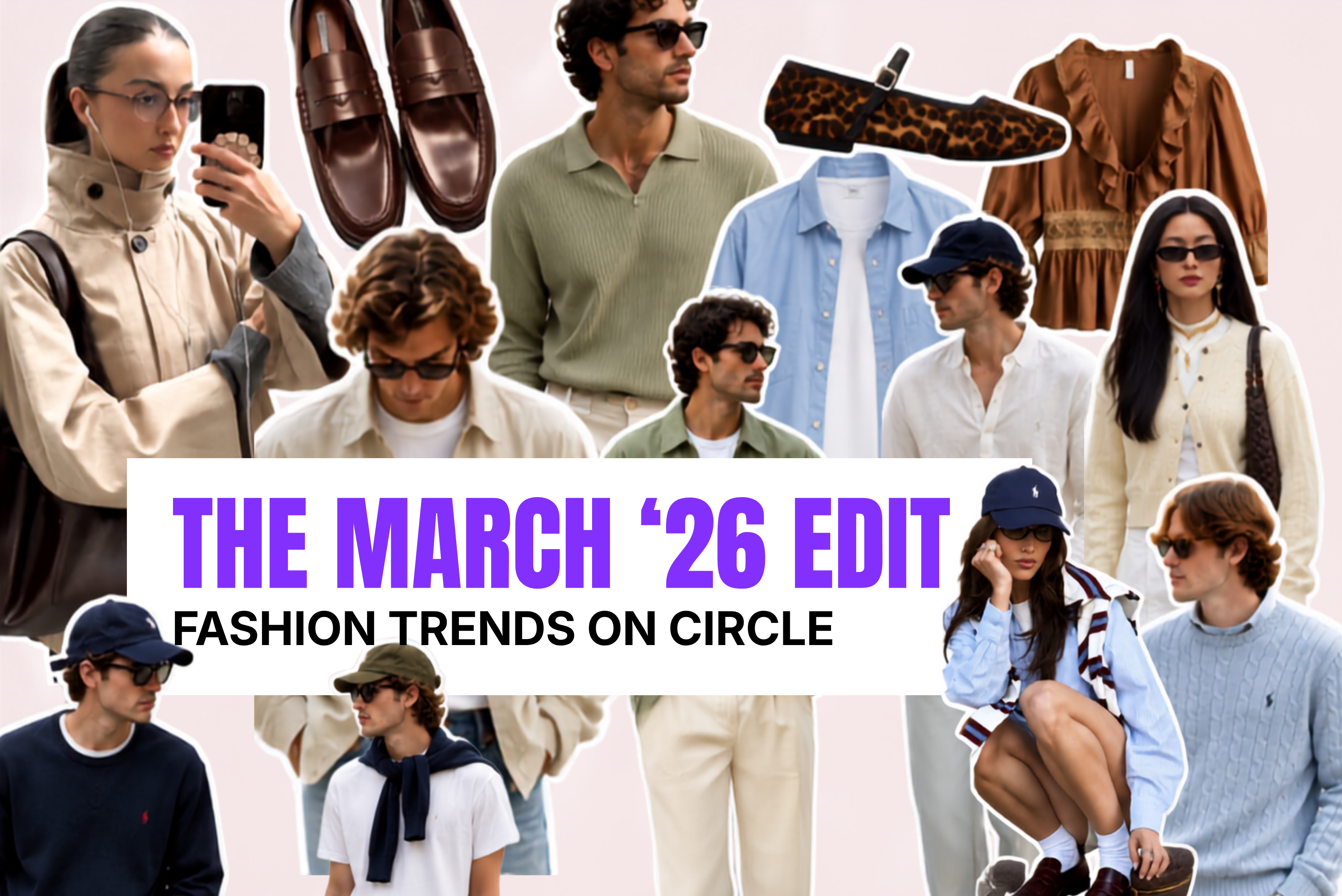 The March '26 Edit – Fashion Trends on Circle