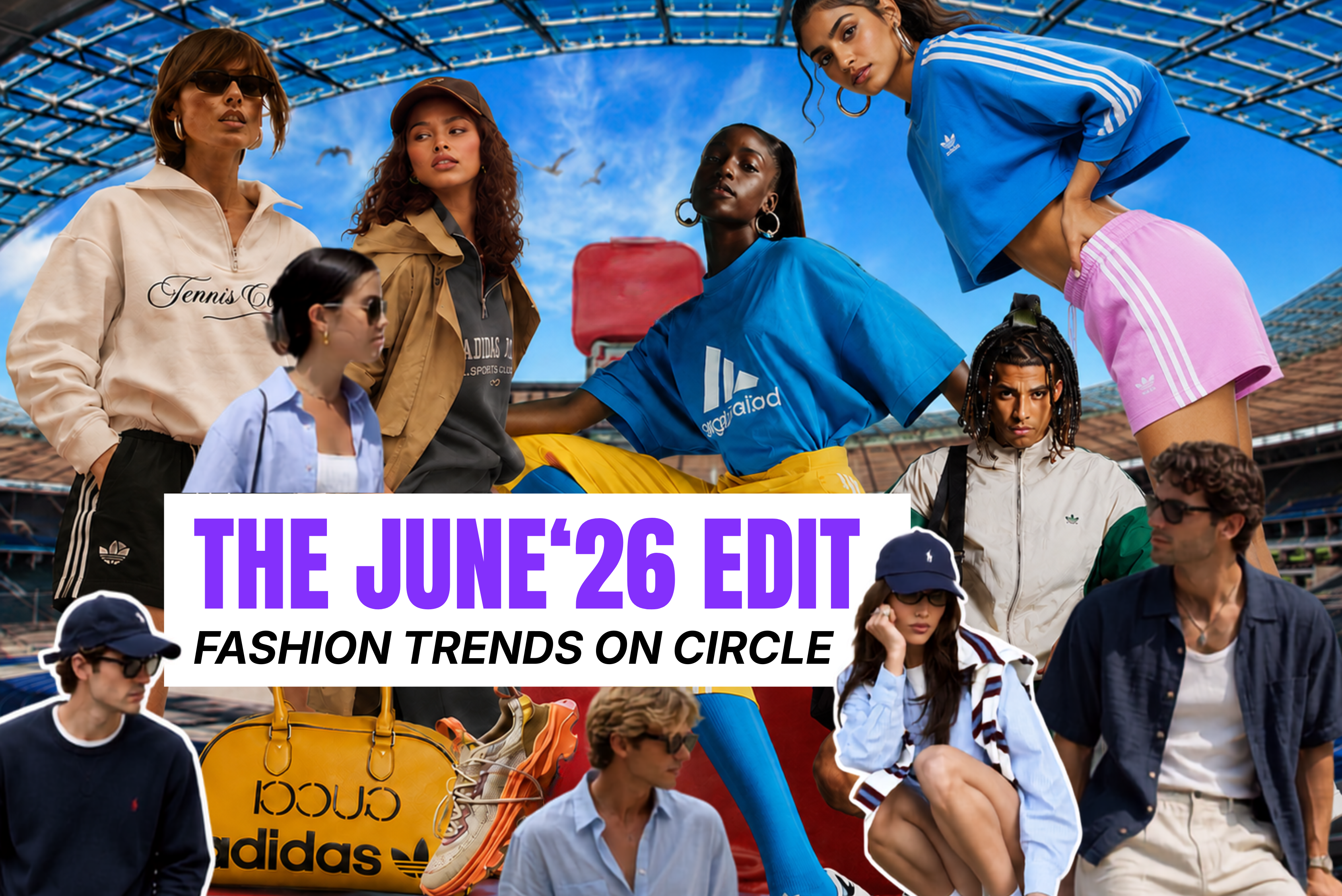 The June '26 Edit – Fashion Trends on Circle